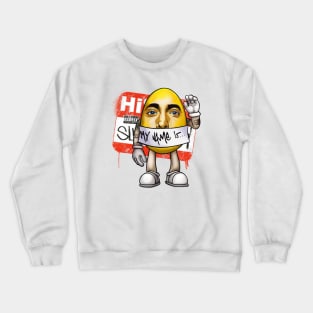 My name is mm Crewneck Sweatshirt